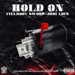 Hold On (feat. Jobi Locs)