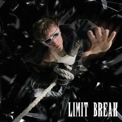 LIMIT BREAK MIXXX