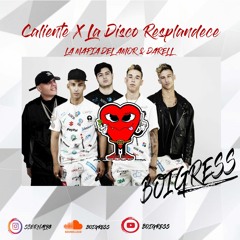 Darell & La Mafia Del Amor - Caliente X La Disco Resplandece (Boigress Remix)
