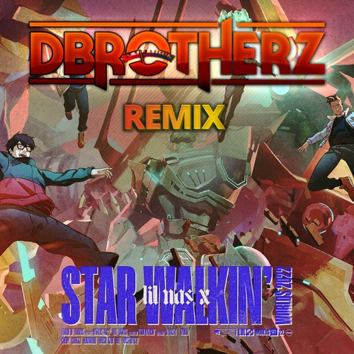 Lil Nas X - STAR WALKIN' (dBrotherz League of Legends Worlds 2k22 Hardstyle Remix)