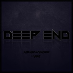 Ilkan Gunuc & Osman Altun - Deep End (ft.SaSaRi) [Extended]