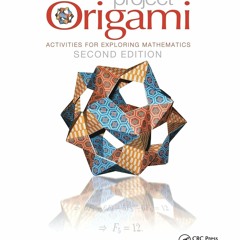 ⭿ READ [PDF] ⚡ Project Origami (AK Peters/CRC Recreational Mathematics