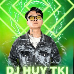 NONSTOP 2H XINH TUOI  DJ HUY TKI (dinh Gia Huy) - .WAV