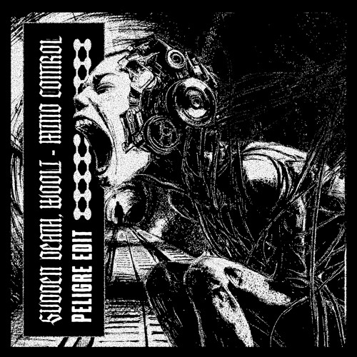 (FREE DL) SVDDEN DEATH & WOOLI - Mind Control (PELIGRE EDIT)