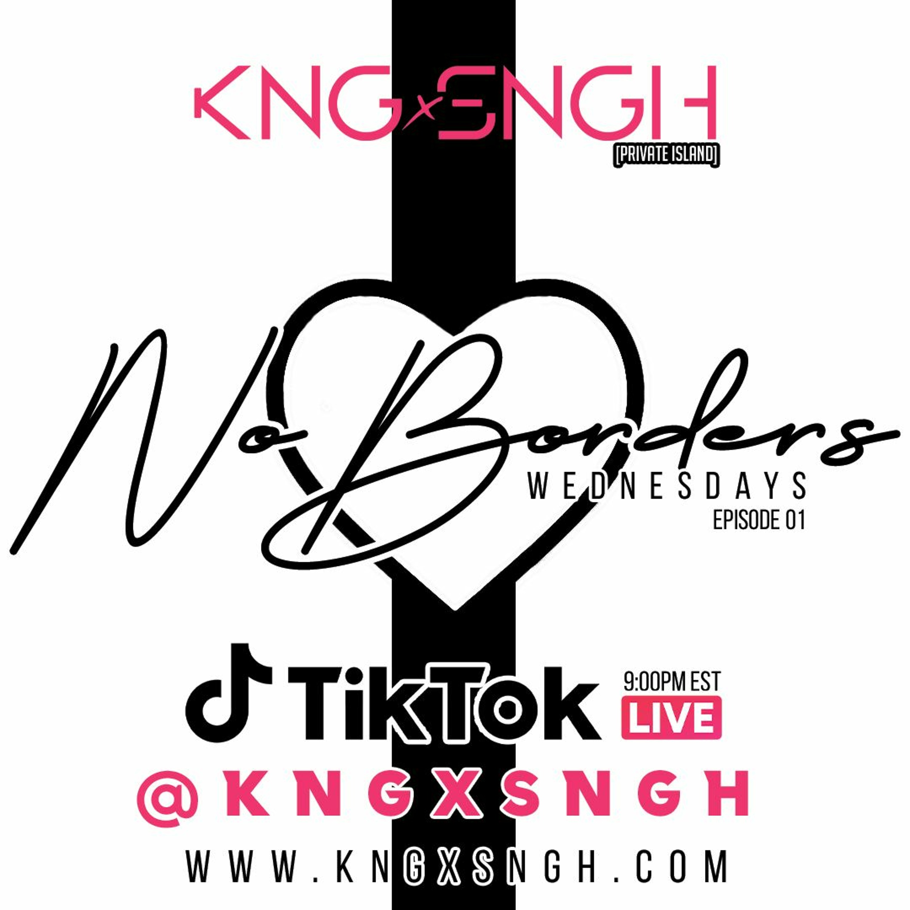 No Borders Wednesdays ep01 (WEDNESDAYS 9PM ON TIKTOK @KNGxSNGH) episode artwork