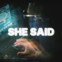 SHE SAID (prod. nerfjayy)