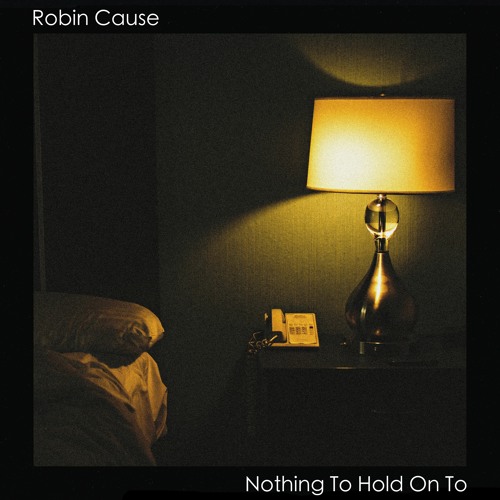 Nothing To Hold On To