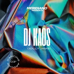 Dancing Around : Latitud 03° DJ Kaos
