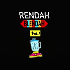 RENDAH BLENDAH Vol.1