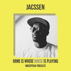 Home Is Where House Is Playing 10 [Housepedia Podcasts] I Jacssen