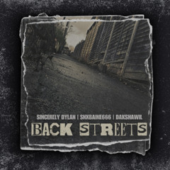 sincerely dylan - Back Streets (feat. Snxbaine666 & Dakshawil)