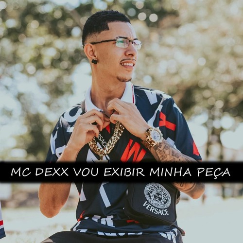 MT EU VOU PARTIR LA EM CIMA NO BAILE E VOU EXIBIR MINHA PEÇA MC DEXX [DJ EUBER PROD] 2021
