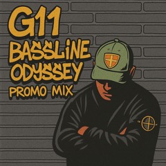 G11- Bassline Odyssey (Promo Mix 2025)