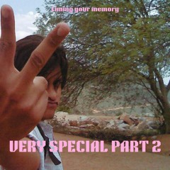 VERY SPECIAL PART 2