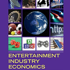 [DOWNLOAD] EPUB 📋 Entertainment Industry Economics: A Guide for Financial Analysis b