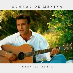 Tony Carreira  - Sonhos De Menino (MENASSO Remix) - Pitched Preview