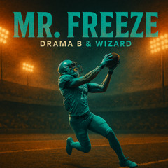 Drama B & Wizard - Mr. Freeze