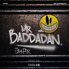 Mr Baddadan (Jayfor Edit)