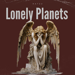 Ratzz - Lonely Planets