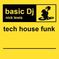 basic Dj - Tech House Funk #24