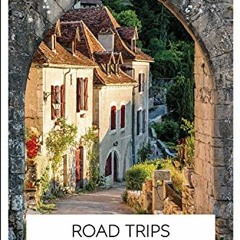 GET KINDLE 💑 DK Eyewitness Road Trips France (Travel Guide) by  DK Eyewitness PDF EB