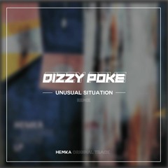 Hemka - Unusual Situation (Dizzy Poke Remix) - Free download