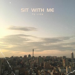 Sit with Me