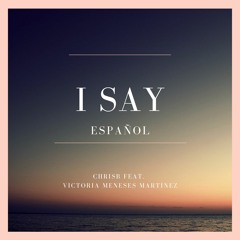 I Say - Espaniol