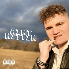 Aint Hittin - (feat. Tyre$$e X)- (Prod. shxrkz)