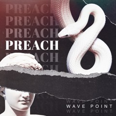 Wave Point - Preach (FREE DOWNLOAD)