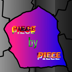 PIECE BY PIECE (HOODTRAP X DRILL X ROCK)