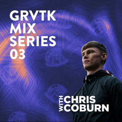 GRVTK MIX SERIES 03 - Chris Coburn