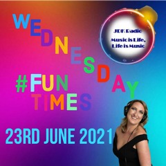 Fun Times with JDK Radio 23rd June 2021