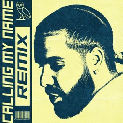 Drake - Calling My Name (Rocky EMME Remix)