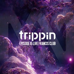 MELODIAM pres. Trippin Episode 15 Live Francis Club