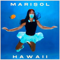 MARISOL - HAWAII