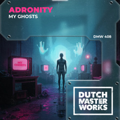 Adronity - My Ghosts