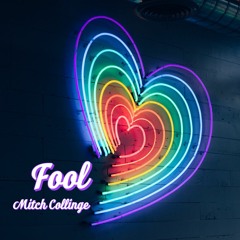 Fool (OUT ON SPOTIFY, APPLE MUSIC AND ITUNES)