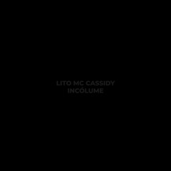 Lito MC Cassidy - Incólume