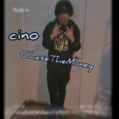 Cino-ChaseTheMoney