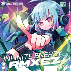 INFiNiTE ENERZY -Overdoze- (Halv's HYPER ENERZY Remix)