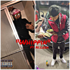 “Whippin” ft A1.Leek (Prod. by Timeline)