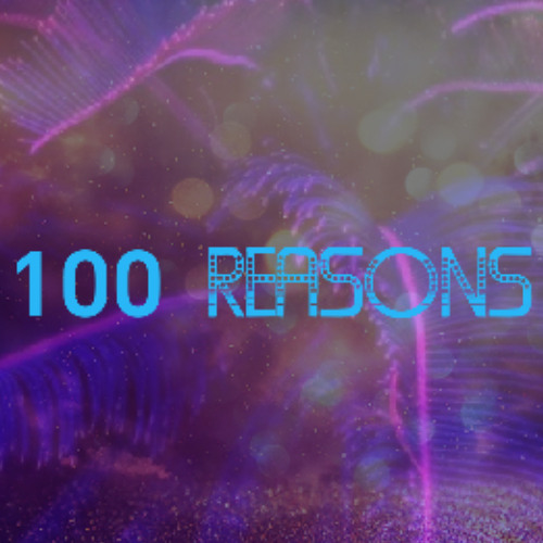 100 Reasons 2025