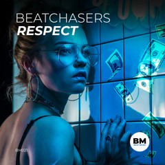 BEATCHASERS - Respect (Radio Edit)