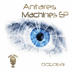 Antares - Machines EP - DCD068