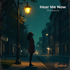 Hear Me Now (The Search) [Demo]