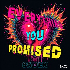 Snoek - Everything You Promised