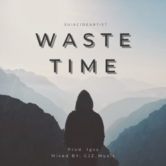 Waste Time (Prod. Igvs)