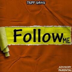 Follow Me(Prod. By B.mejazzbei)