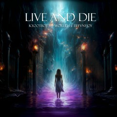 Kyootbot, 9 Worlds, TIFFVNYJOY - Live and Die
